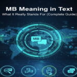 MB Meaning in Text: What It Really Stands For (Complete Guide)