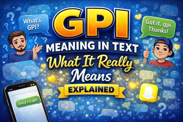 GPI Meaning in Text: What It Really Means Explained