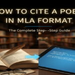 How to Cite a Poem in MLA Format: The Complete Step-by-Step Guide