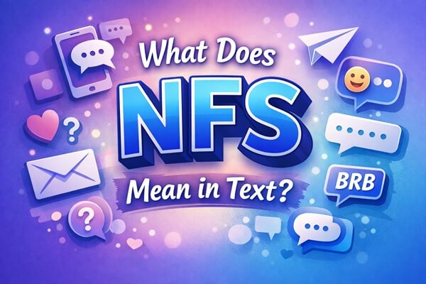 What Does NFS Mean in Text